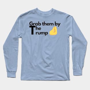 Grab them by Long Sleeve T-Shirt